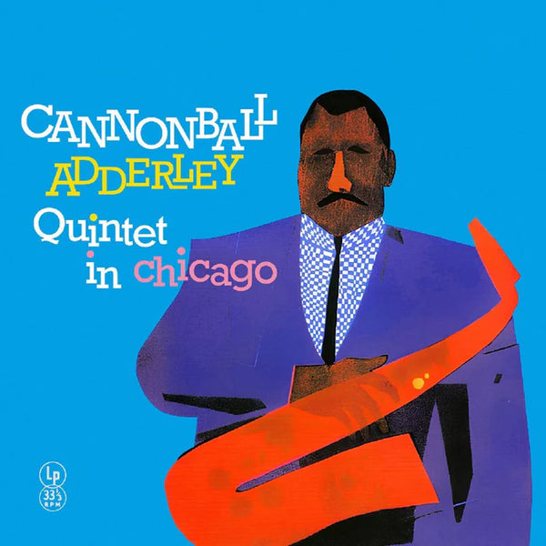 Cannonball Adderley - Cannonball Adderley Quintet in Chicago