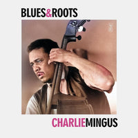 Charles Mingus - Blues & Roots