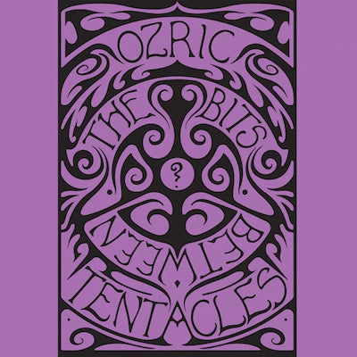 Ozric Tentacles - The Bits Between The Bits