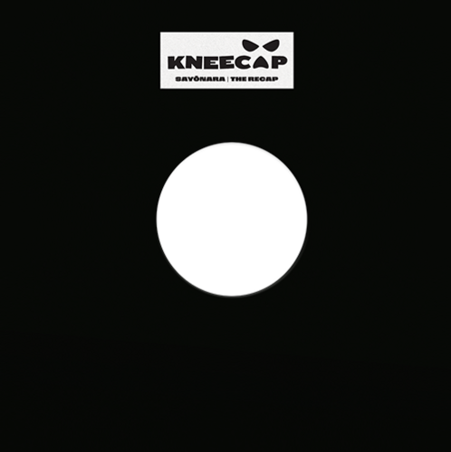 Kneecap - Sayõnara / THE RECAP
