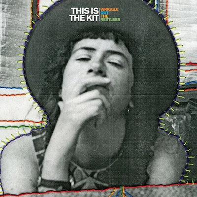 This Is The Kit - Wriggle Out the Restless (2023 Reissue)