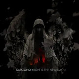 Katatonia - Night Is The New Day (15th Anniversary Edition)