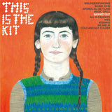 This Is The Kit - Bashed Out (2023 Reissue)