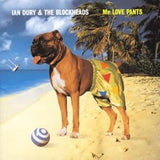 Ian Dury - Mr Love Pants