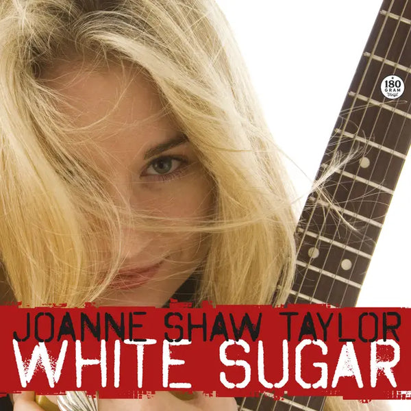 Joanne Shaw Taylor - White Sugar (2025 Reissue)