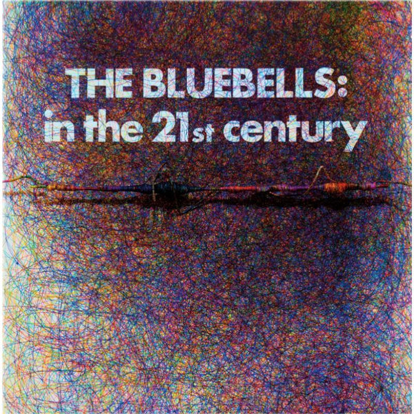 The Bluebells - In The 21st Century