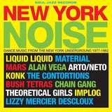 Various Artists - Soul Jazz Records Presents: New York Noise – Dance Music From The New York Underground 1978-82