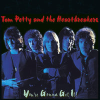 Tom Petty And The Heartbreakers - You're Gonna Get It!