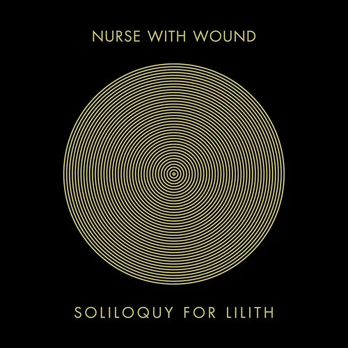 Nurse With Wound - Soliloquy For Lilith