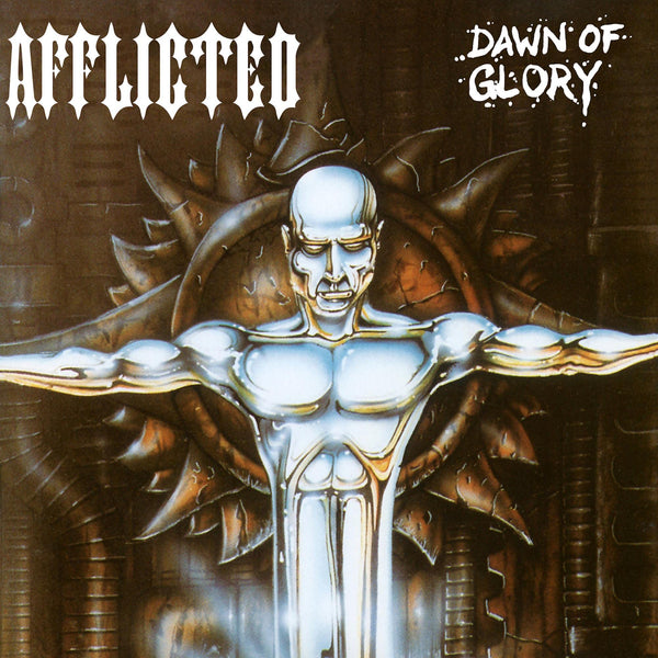 Afflicted - Dawn of Glory (2023 Reissue)