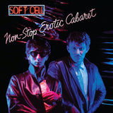 Soft Cell - Non-Stop Erotic Cabaret