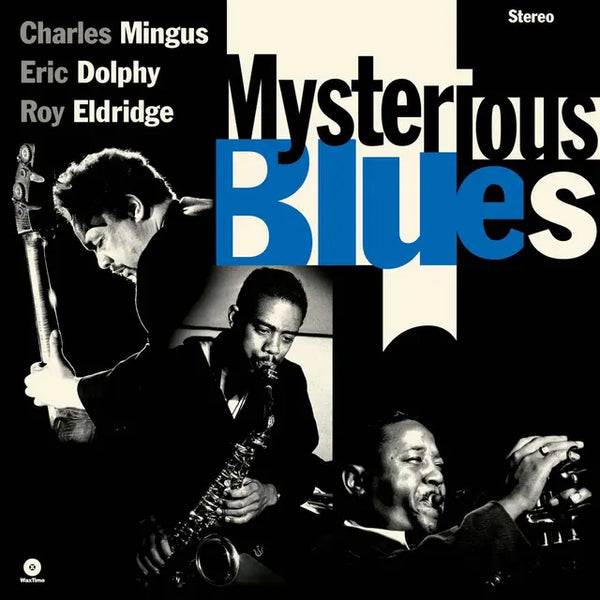 Charles Mingus, Eric Dolphy & Roy Eldridge - Mysterious Blues