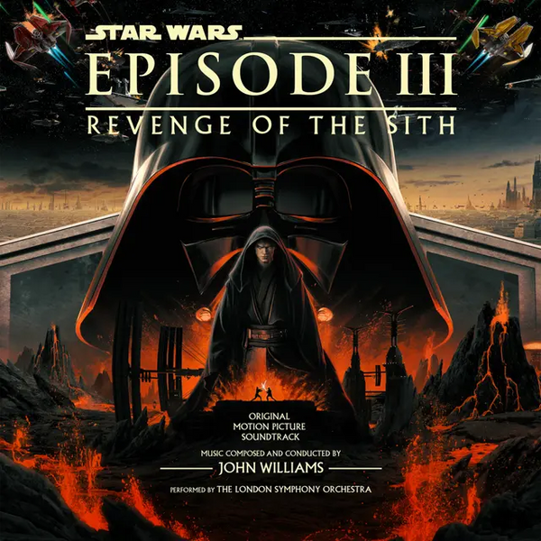 John Williams - Star Wars: Episode III – The Revenge Of The Sith (Original Motion Picture Soundtrack)