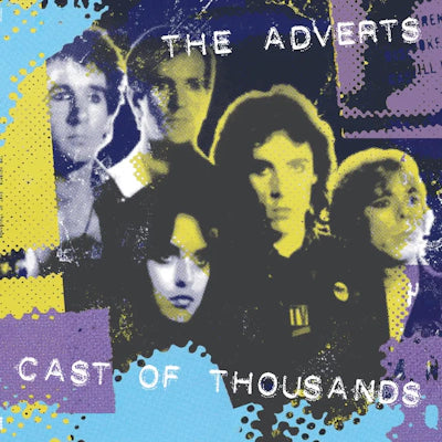 The Adverts - Cast of Thousands