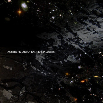 Austin Peralta - Endless Planets (Deluxe Edition)