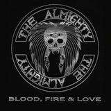 The Almighty - Blood, Fire & Love (2023 Reissue)