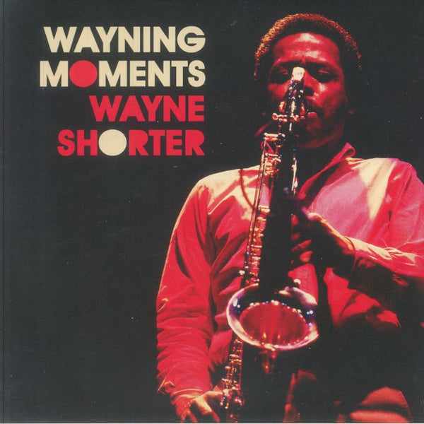 Wayne Shorter - Wayning Moments