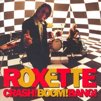 Roxette - Crash! Boom! Bang! (30th Anniversary)