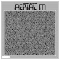 Aerial M - The Peel Sessions