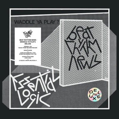 Essential Logic - Beat Rhythm News (Waddle Ya Play?) (45th Anniversary Edition)