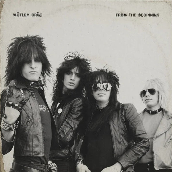 Motley Crue - From The Beginning