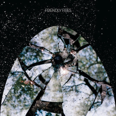 Friendly Fires - Friendly Fires (15th Anniversary Edition)