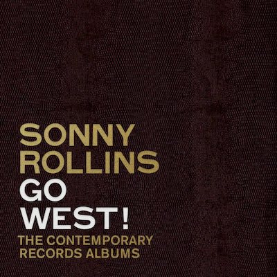 Sonny Rollins  - Go West!: The Contemporary Records