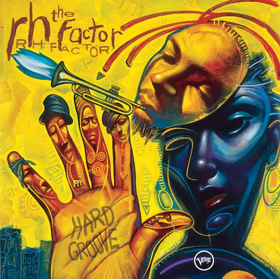 The RH Factor (Roy Hargrove) - Hard Groove (Verve by Request Series)