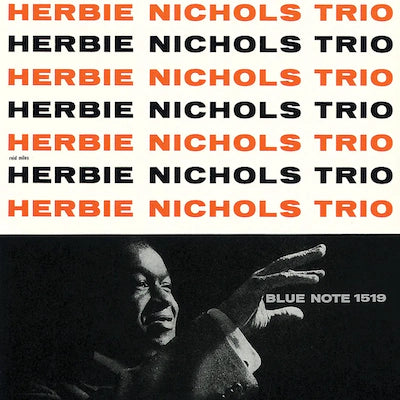 Herbie Nichols Trio - Herbie Nichols Trio (Tone Poet Series)