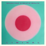 Brian Eno & Beatie Wolfe - Liminal