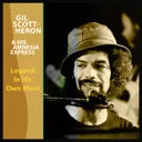 Gil Scott-Heron & His Amnesia Express - Legend In His Own Mind