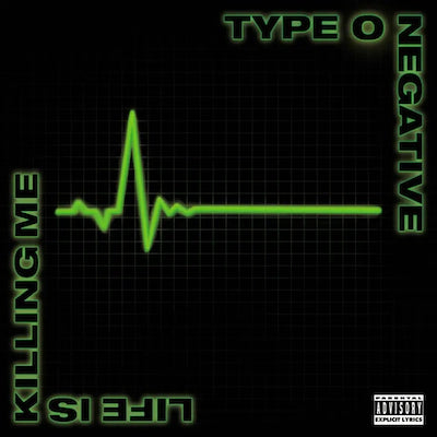Type O Negative - Life Is Killing Me (20th Anniversary Edition)