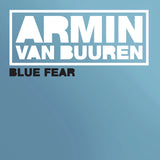 Armin van Buuren - Blue Fear