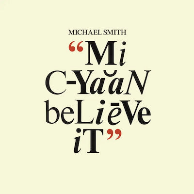 Michael Smith - Mi Cyaan Believe It (Black History Month)