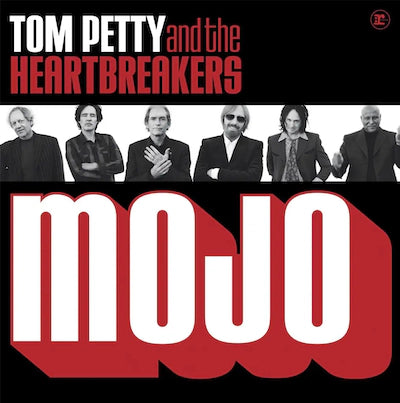 Tom Petty and the Heartbreakers - Mojo