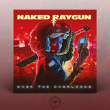 Naked Raygun - Over the Overlords