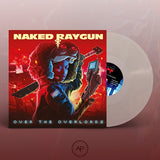 Naked Raygun - Over the Overlords