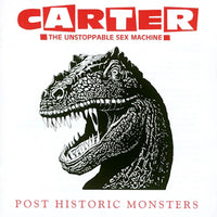 Carter The Unstoppable Sex Machine - Post Historic Monsters (2024 Remaster)