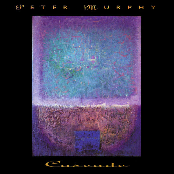 Peter Murphy - Cascade (2021 Reissue)