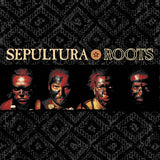 Sepultura - Roots (25th Anniversary Edition)
