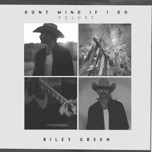 Riley Green - Don't Mind If I Do (Deluxe)