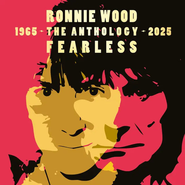 Ronnie Wood - Fearless: Anthology 1965-2025