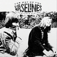 The Vaselines - The Way of the Vaselines
