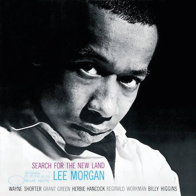 Lee Morgan - Search For The New Land (Blue Note Classic Vinyl Series)