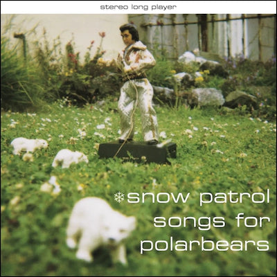 Snow Patrol - Songs For Polar Bears (25th Anniversary Edition)