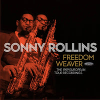 Sonny Rollins - Freedom Weaver: The 1959 European Tour Recording