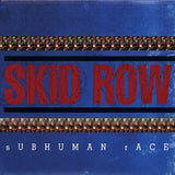 Skid Row - Subhuman Race