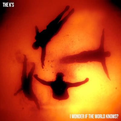 The K's - I Wonder If The World Knows?