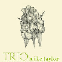 The Mike Taylor Quartet - Trio