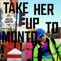 Róisín Murphy - Take Her Up To Monto (2024 Reissue)